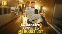 Billionaire Completes My Bucket List - Hot 🌻 - Full Movie