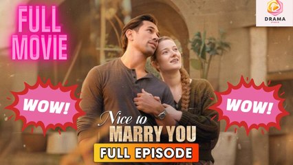 New Love In A Flash Nice To Marry You Drama Hub