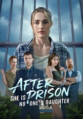 After Prison, She is No One's Daughter - Drama FULL MOVIES ENGLISH SUB