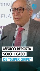 México reporta sólo 1 caso de "súper gripe"; Salud llama a reforzar la vacunación