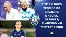 TITE NO CRUZEIRO É O FIM PARA GABIGOL?; FLAMENGO VAI 
