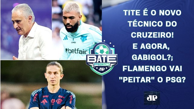 TITE NO CRUZEIRO É O FIM PARA GABIGOL?; FLAMENGO VAI PEITAR PSG?; CASARES SOB RISCO | BATE-PRONTO