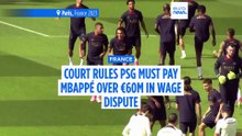 Paris labour court rules PSG must pay over €60m to Mbappé in dispute over unpaid wages