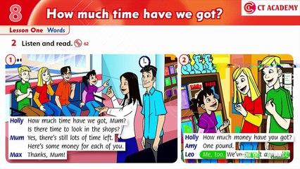 FAMILY AND FRIENDS 4 - Unit 8: HOW MUCH TIME HAVE WE GOT?