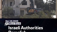 Israeli Authorities Demolish Palestinian Home in West Bank