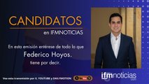 CANDIDATOS EN IFMNOTICIAS: Federico Hoyos, Candidato a La Cámara.