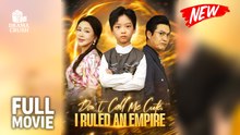 (Hot) Don't Call Me Cute I Ruled an Empire | Full Drama