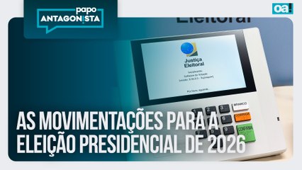 As movimentações para a eleição presidencial de 2026 | Papo Antagonista - 16/12/2025