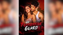Her Possessive Guard - Full Movie