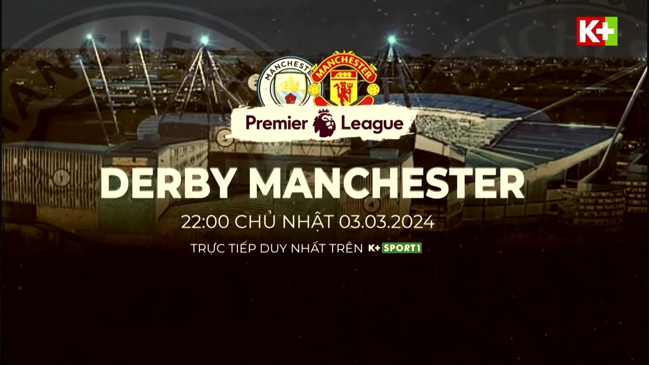 MAN CITY - MAN UNITED | HIỂM HỌA KHÔN LƯỜNG | DERBY MANCHESTER | VÒNG 27 NGOẠI HẠNG ANH 2023/24