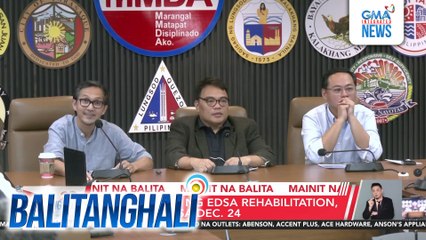 DPWH - Phase 1 ng EDSA rehabilitation, sisimulan sa Dec. 24 | Balitanghali