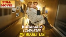 Billionaire's Completes My Bucket List Full Movie
