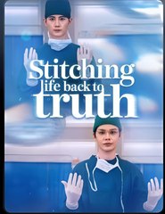 STITCHING LIFE BACK TO TRUTH- Drama FULL MOVIES ENGLISH SUB
