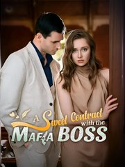 A Sweet Contract With The Mafia Boss- Drama FULL MOVIES ENGLISH SUB