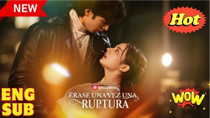 Érase una vez una ruptura en Español #shortdrama