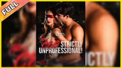Mrs. CEO Strictly Unprofessional - HOT MOVIE