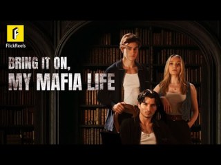 Bring It On, My Mafia Life - FULL MOVIE