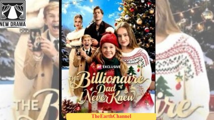[Hot 2025] The Billionaire Dad I Never Knew #FullMovie