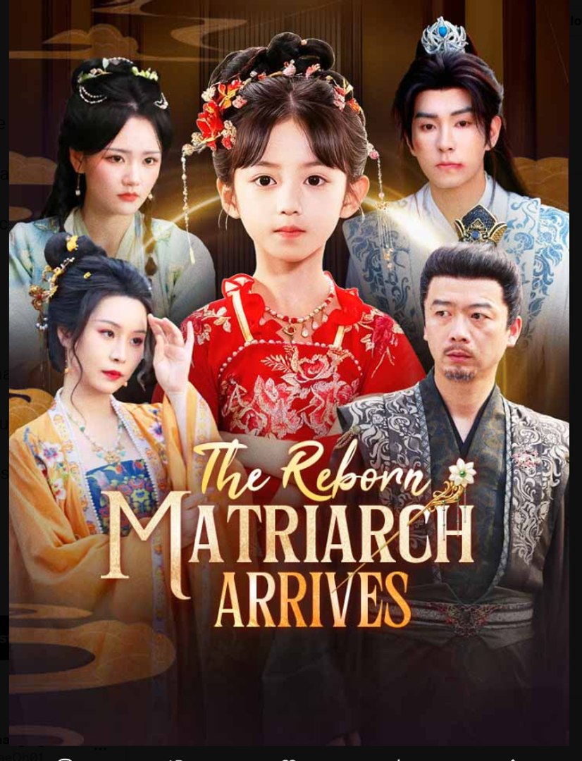The Reborn Matriarch Arrives Chinese Drama - English Sub