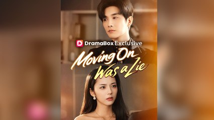 Moving On Was a Lie #FULLEPISODE