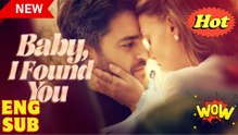 Baby, I Found You Full Movie HD