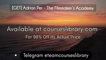 [GET] Adrian Per - The Filmmaker’s Academy