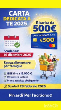 Carta Dedicata a Te 2025: ricarica da 500€ per la spesa alimentare