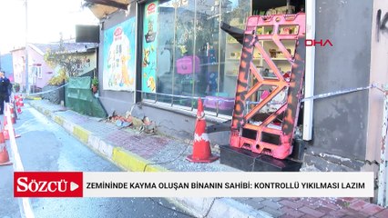 Sarıyer’de zemininde kayma oluşan binanın sahibi: Kontrollü yıkılması lazım