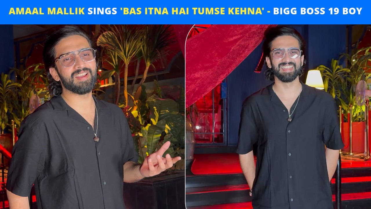 Bigg Boss 19 Ki Jaan Aur Shaan - Amaal Mallik Sings 'Bas Itna Hai Tumse Kehna' | Spotted