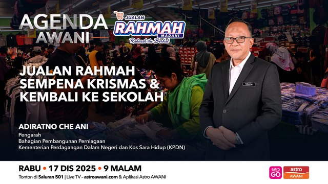 Agenda AWANI: Jualan Rahmah sempena Krismas dan Kembali Ke Sekolah
