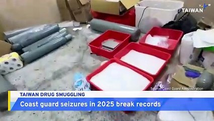 Taiwan Coast Guard Reports Record Drugs Seizures in 2025