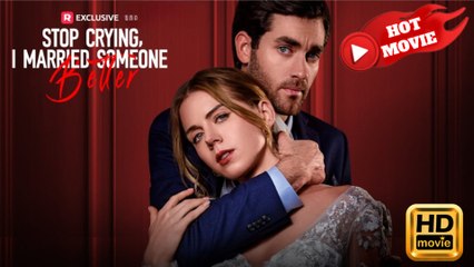 Stop Crying, I Married Someone Better  Full Movie HD - Drama ShortFilms Hot