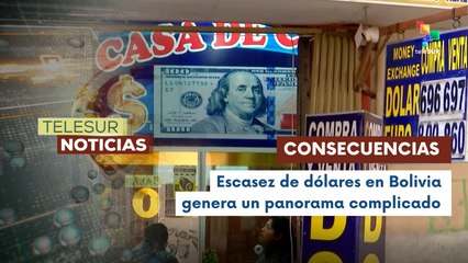 Crisis de escasez de dólares en Bolivia