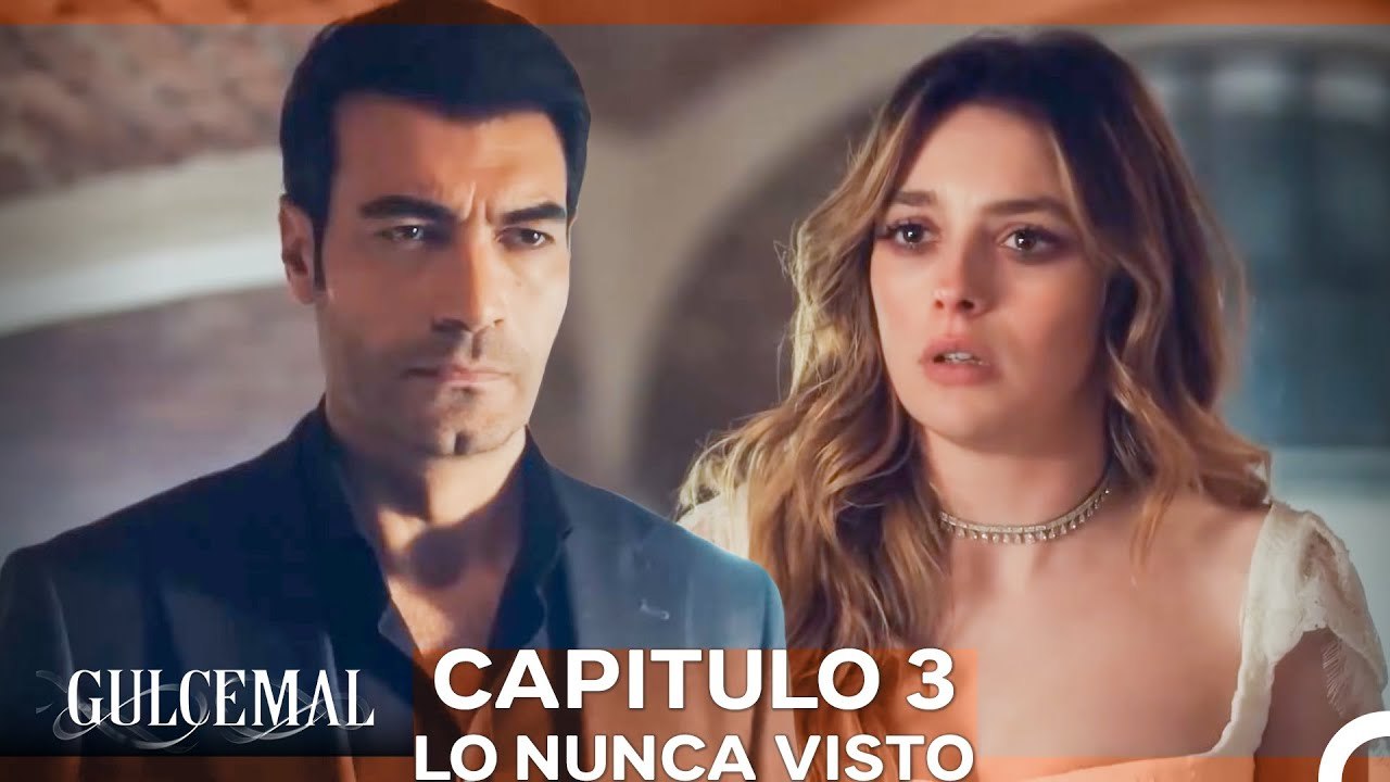 Gulcemal Capitulo 3 - Lo Nunca Visto (Doblado en Español)