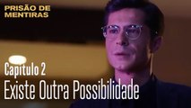 Existe Outra Possibilidade - Prisão de Mentiras Episódio 2 (Dublagem em Português)