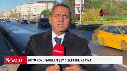 Kötü koku sanılan şey gizli tehlike çıktı