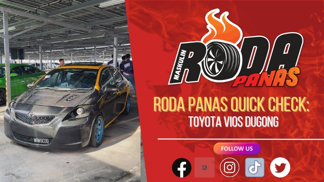 RODA PANAS QUICK CHECK : TOYOTA VIOS DUGONG