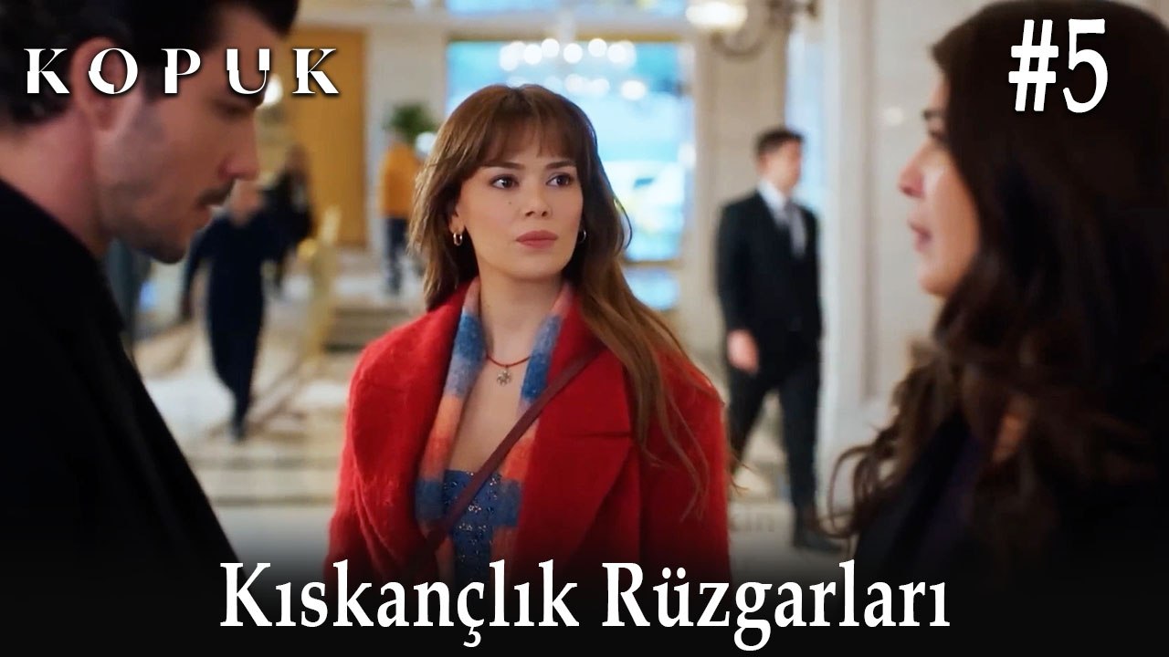 Kıskançlık Rüzgarları #5