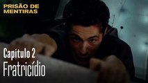 Fratricídio - Prisão de Mentiras Episódio 2 (Dublagem em Português)
