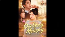 Our Story in Memory ENGSUB