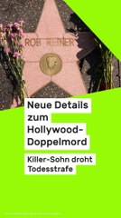 No Glomex Rob Reiner und Ehefrau ermordet: Neue blutige Details zum Hollywood-Doppelmord - Killer-Sohn Nick droht Todesstrafe