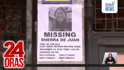 Fiancé ng nawawalang babae na ikakasal sana nitong Dec. 14, itinuturing na person of interest | 24 Oras