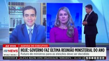 Governo Lula faz última reunião ministerial de 2025; Deysi e Vilela comentam