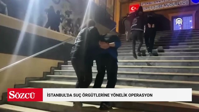 İstanbul'da suç örgütlerine yönelik operasyonlarda yakalanan 13 şüpheli tutuklandı