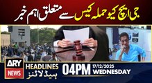 GHQ attack case hearing scheduled for January 6 | ARY News 4 PM Headlines | 17th Dec 2025