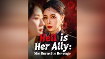 Hell Is Her Ally: She Burns For Revenge
