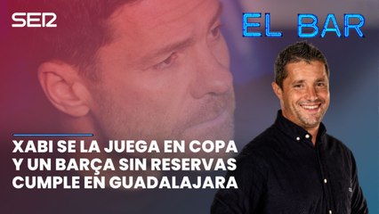 Episodio 187 | Xabi Alonso también se la juega en Copa y un Barça sin reservas cumple en Guadalajara