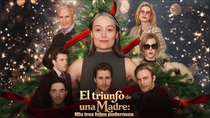 El Triunfo de una Madre: Mis Tres Hijos Poder – Película Completa (Doblado ESP)
