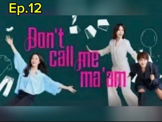 ᴇᴘɪꜱᴏᴅᴇ 12. ᴅᴏɴ'ᴛ ᴄᴀʟʟ ᴍᴇ ᴍᴀ'ᴀᴍ ᴇɴɢʟɪꜱʜ ꜱᴜʙ