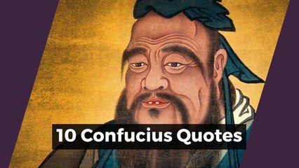 10 Confucius Quotes